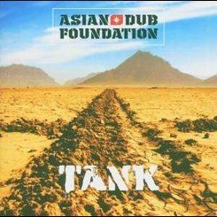 Asian Dub Foundation - Tank -11tr-