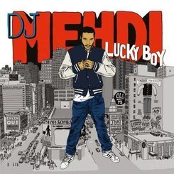 DJ Mehdi - Lucky Boy -Annivers-