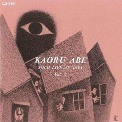 Kaory Abe - Solo Live At Gaya Vol.9