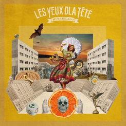 Les Yeux De La Tete - Murcielago