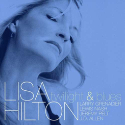 Lisa Hilton - Twilight & Blues