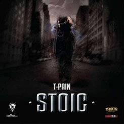 T-Pain - Stoic